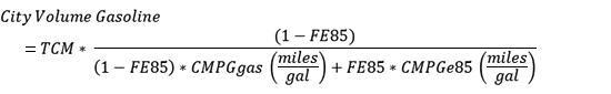 City Volume Gasoline = TCM (miles) * (1 - FE85) / ((1 - FE85) * CMPGgas (miles/gal) + FE85 * CMPGe85 (miles/gal))