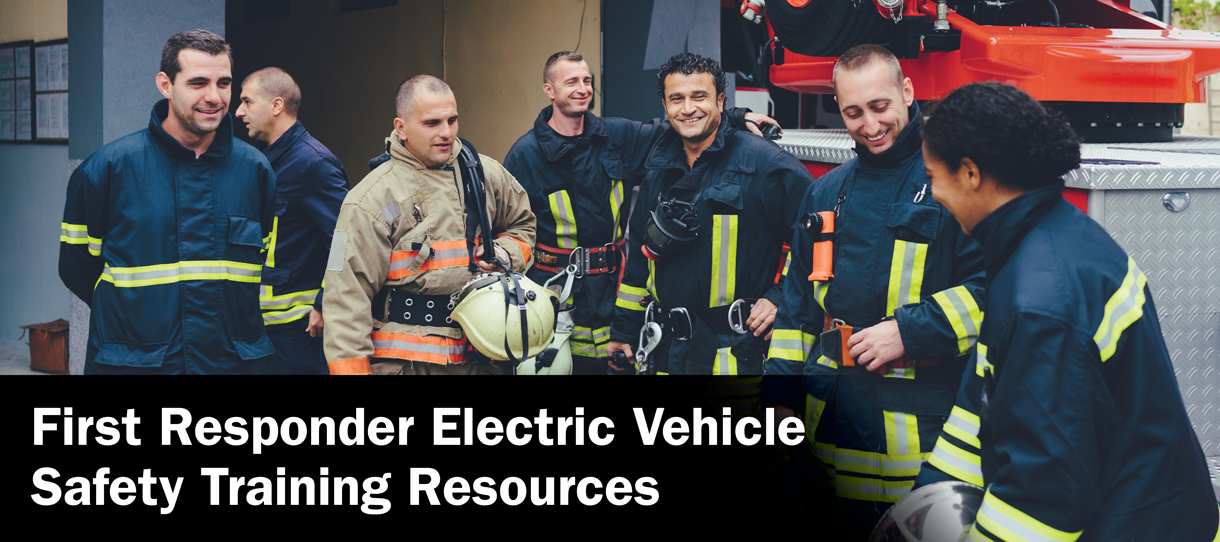 First Responder Electric Vehicle Safety Training Resources